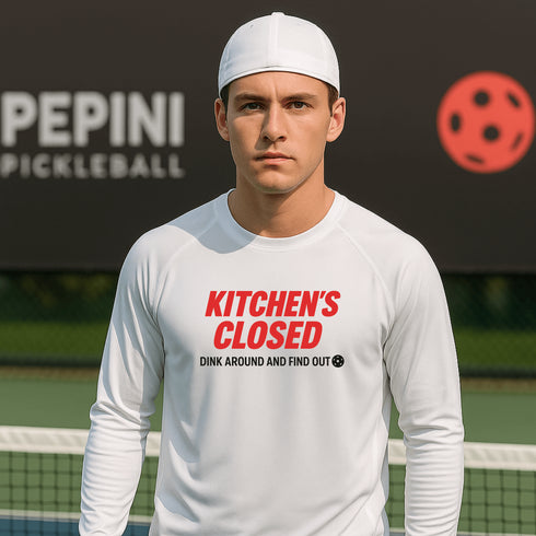 Kitchen's Closed.. Dink Around and Find Out! Performance Shirt – Short Sleeve, Long Sleeve & Hoodie